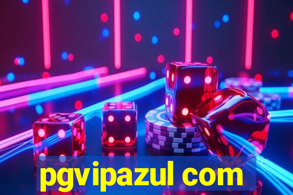 pgvipazul com